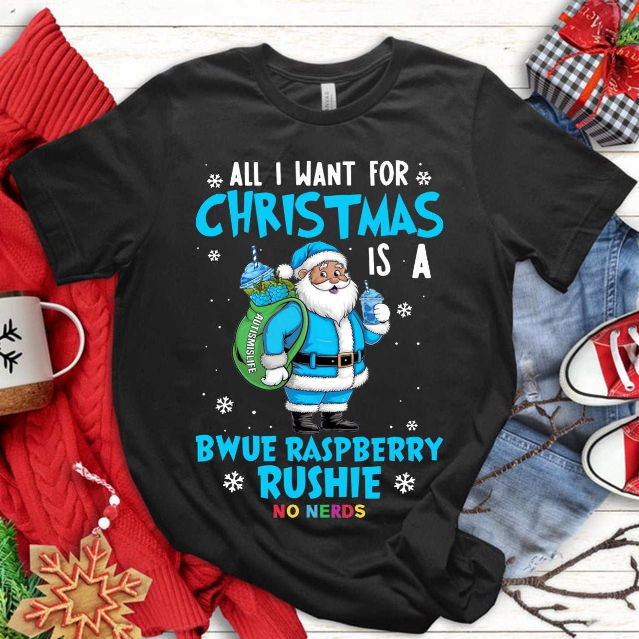 All I Want For Christmas Is A “Bwue Raspberry Rushie” Tee (ADULT)