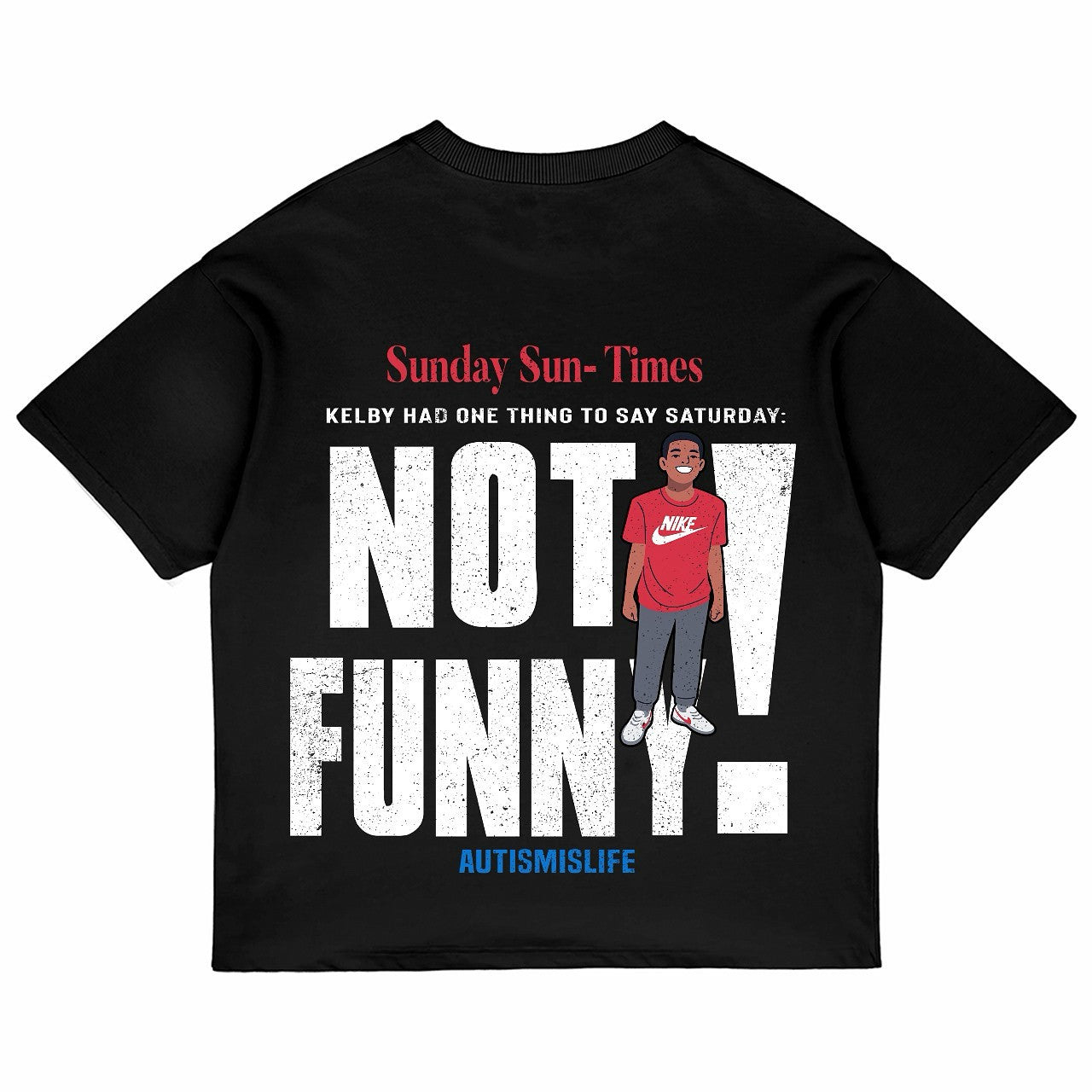 NOT FUNNY” Autsmislife  Tee – Black (KIDS)