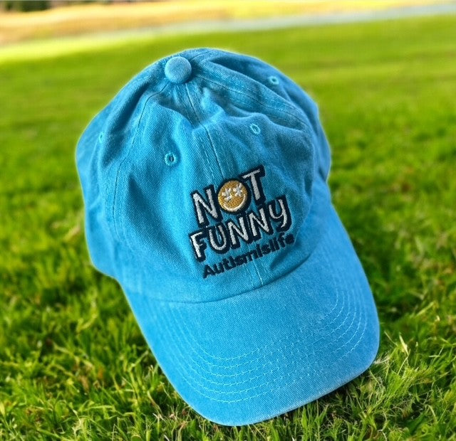 "NOT FUNNY" Autismislife Cap