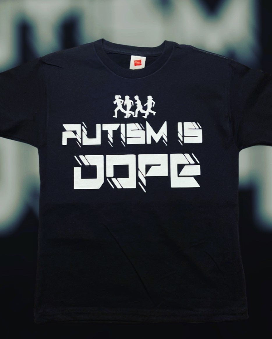 Autism is Dope "We Run it" T Shirt