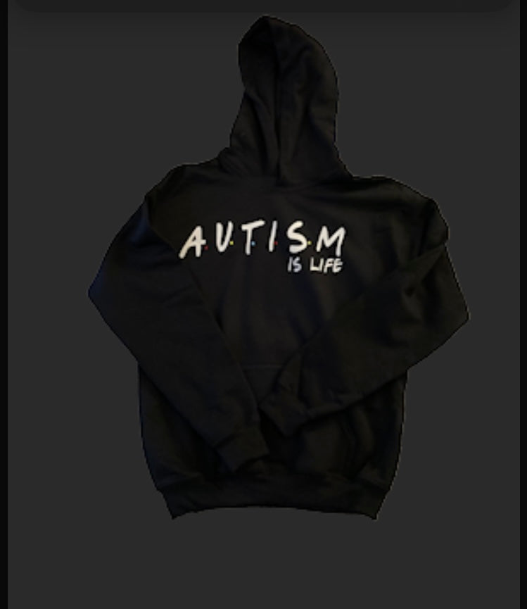 Autism is Life "Friends Font" Hoodie (ADULT)